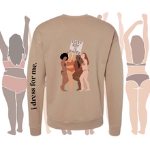 Load image into Gallery viewer, &quot;i dress for me&quot; Empowerment Crewneck in Mocha
